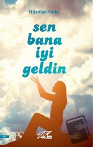 Sen Bana İyi Geldin - Hüsniye Yıldız - Kuytu Yayınları - Fiyatı - Yoru