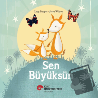 Sen Büyüksün - Lucy Tapper - Koç Üniversitesi Yayınları - Fiyatı - Yor