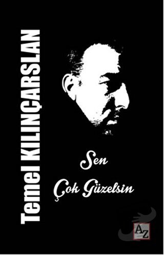 Sen Çok Güzelsin - Temel Kılınçarslan - Az Kitap - Fiyatı - Yorumları 