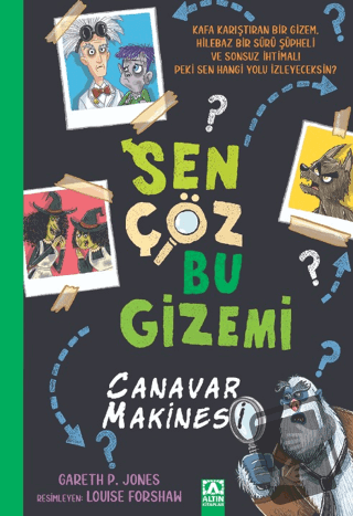 Sen Çöz Bu Gizemi - Canavar Makinesi - Gareth P. Jones - Altın Kitapla