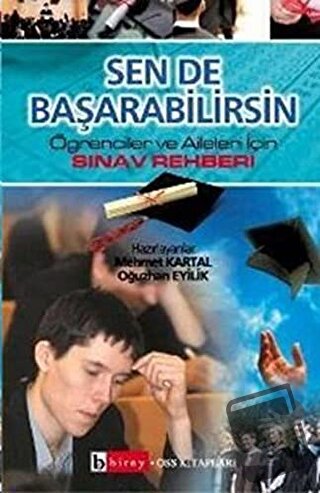 Sen de Başarabilirsin Öğrenciler ve Aileler İçin Sınav Rehberi - Mehme