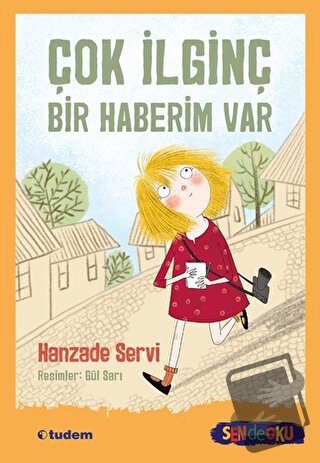 Sen de Oku - Çok İlginç Bir Haberim Var - Hanzade Servi - Tudem Yayınl