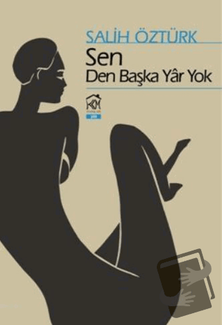 Sen Den Başka Yar Yok - Salih Öztürk - Kurgu Kültür Merkezi - Fiyatı -