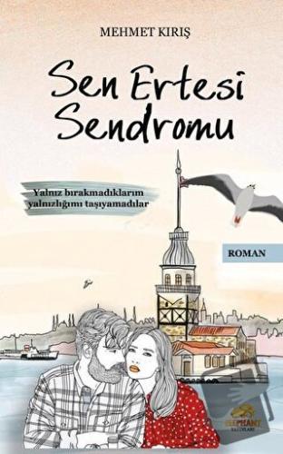 Sen Ertesi Sendromu - Mehmet Kırış - Elephant Yayınları - Fiyatı - Yor