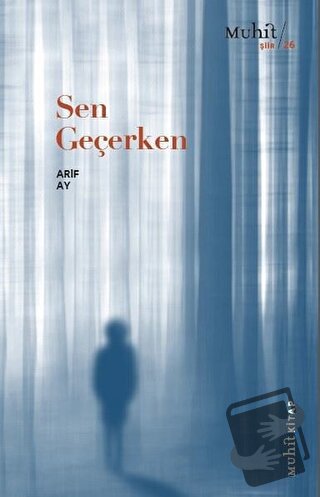 Sen Geçerken - Arif Ay - Muhit Kitap - Fiyatı - Yorumları - Satın Al