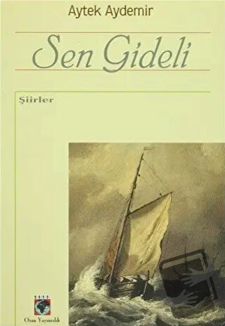 Sen Gideli - Aytek Aydemir - Ozan Yayıncılık - Fiyatı - Yorumları - Sa