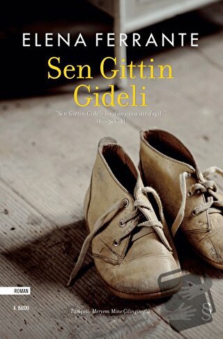 Sen Gittin Gideli - Elena Ferrante - Everest Yayınları - Fiyatı - Yoru