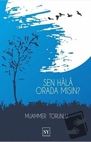 Sen Hala Orada mısın? (Ciltli) - Muammer Torunlu - Sidar Yayınları - F