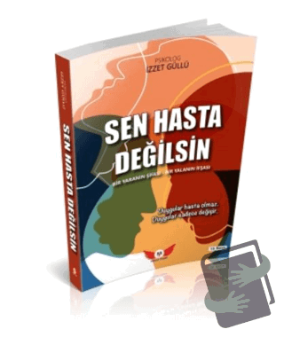 Sen Hasta Değilsin - İzzet Güllü - Minel Yayın - Fiyatı - Yorumları - 