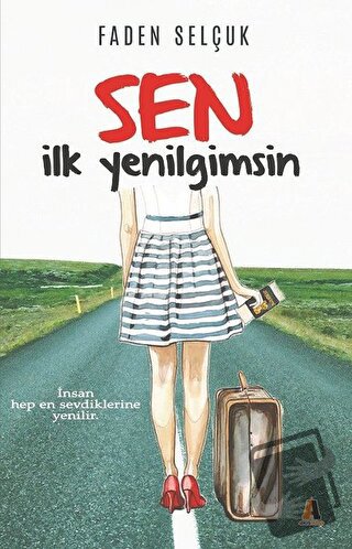 Sen İlk Yenilgimsin - Faden Selçuk - Akis Kitap - Fiyatı - Yorumları -