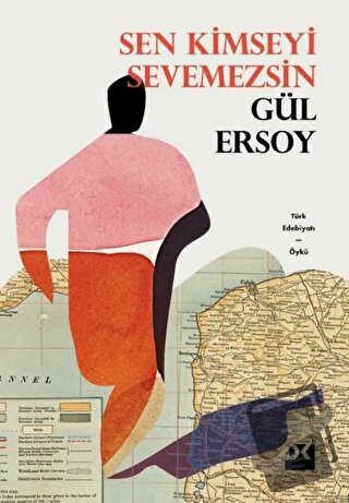 Sen Kimseyi Sevemezsin - Gül Ersoy - Doğan Kitap - Fiyatı - Yorumları 