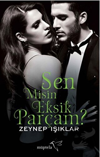 Sen Misin Eksik Parçam? - saibe oktay - Müptela Yayınları - Fiyatı - Y