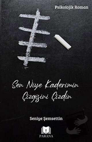 Sen Niye Kaderimin Çizgisini Çizdin - Seniye Şemsettin - Parana Yayınl