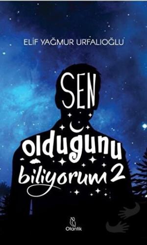 Sen Olduğunu Biliyorum 2 (Ciltli) - Elif Yağmur Urfalıoğlu - Otantik K