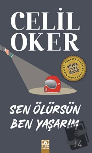 Sen Ölürsün Ben Yaşarım - Celil Oker - Altın Kitaplar - Fiyatı - Yorum