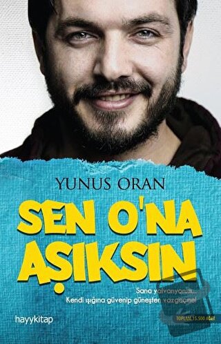 Sen O'na Aşıksın - Yunus Oran - Hayykitap - Fiyatı - Yorumları - Satın