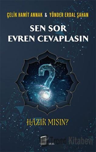 Sen Sor Evren Cevaplasın - Çelik Hamit Annak - Mona Kitap - Fiyatı - Y