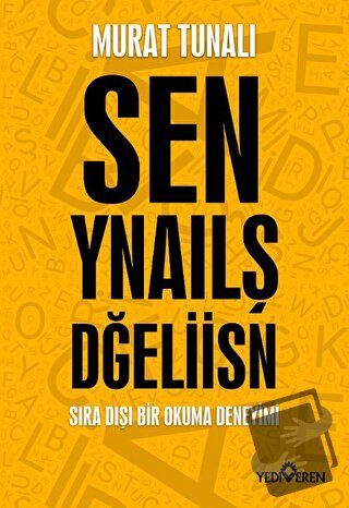 Sen Yanlış Değilsin - Murat Tunalı - Yediveren Yayınları - Fiyatı - Yo