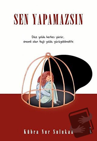 Sen Yapamazsın - Kübra Nur Sulukan - İkinci Adam Yayınları - Fiyatı - 