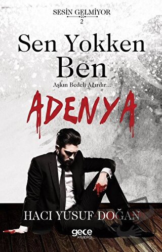 Sen Yokken Ben - Adenya - Hacı Yusuf Doğan - Gece Kitaplığı - Fiyatı -