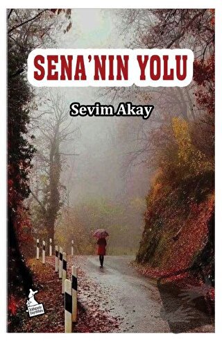 Sena'nın Yolu - Sevim Akay - Kanguru Yayınları - Fiyatı - Yorumları - 