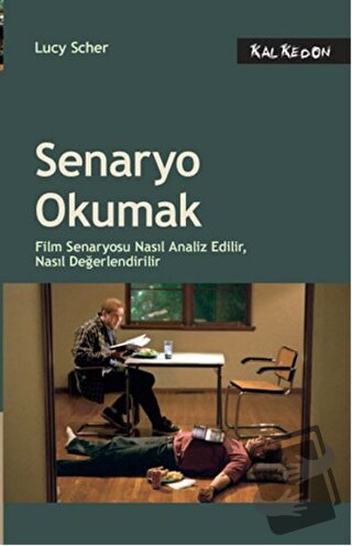 Senaryo Okumak - Lucy Scher - Kalkedon Yayıncılık - Fiyatı - Yorumları