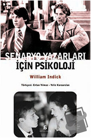 Senaryo Yazarları İçin Psikoloji - William Indick - Agora Kitaplığı - 