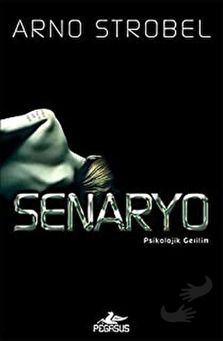 Senaryo - Arno Strobel - Pegasus Yayınları - Fiyatı - Yorumları - Satı