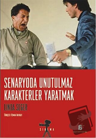 Senaryoda Unutulmaz Karakterler Yaratmak - Linda Seger - Agora Kitaplı