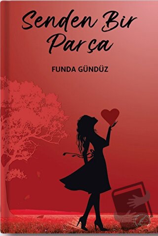 Senden Bir Parça - Funda Gündüz - Yazşader Yayıncılık - Fiyatı - Yorum