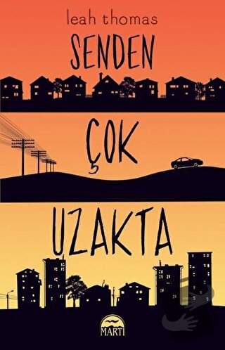 Senden Çok Uzakta - Leah Thomas - Martı Yayınları - Fiyatı - Yorumlar