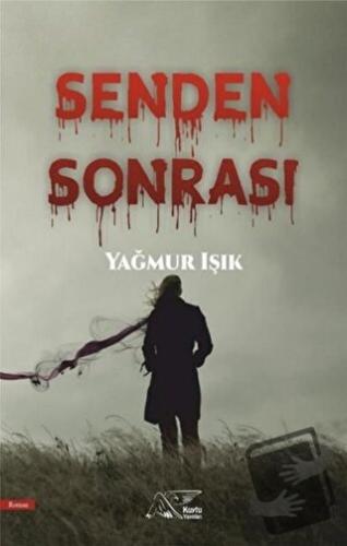 Senden Sonrası - Yağmur Işık - Kuytu Yayınları - Fiyatı - Yorumları - 