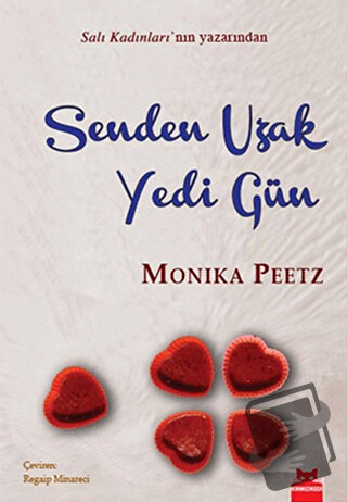 Senden Uzak Yedi Gün - Monika Peetz - Kırmızı Kedi Yayınevi - Fiyatı -