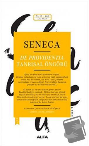 Seneca: De Providentia - Tanrısal Öngörü - Lucius Annaeus Seneca - Alf