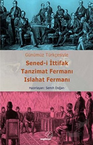 Sened-i İttifak Tanzimat Fermanı Islahat Fermanı - Semih Doğan - Sapie