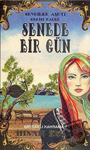 Senede Bir Gün - İhsan Koza - Artemis Yayınları - Fiyatı - Yorumları -