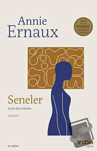 Seneler - Annie Ernaux - Can Yayınları - Fiyatı - Yorumları - Satın Al