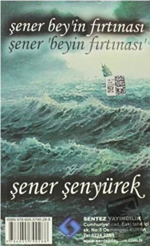 Şener Bey’in Fırtınası - Şener Bey’in Yol Haritası - Şener Şentürk - S