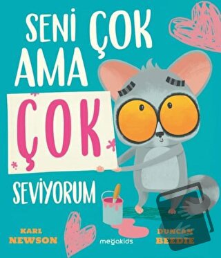 Seni Çok Ama Çok Seviyorum - Karl Newson - Megakids Yayıncılık - Fiyat