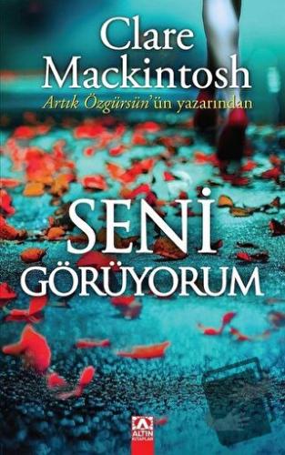 Seni Görüyorum - Clare Mackintosh - Altın Kitaplar - Fiyatı - Yorumlar