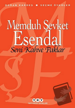 Seni Kahve Paklar - Memduh Şevket Esendal - Yapı Kredi Yayınları - Fiy