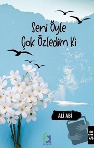 Seni Öyle Çok Özledim Ki - Ali Abi - Fa Yayınları - Fiyatı - Yorumları