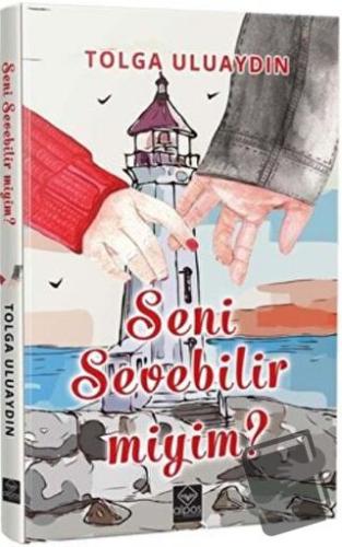 Seni Sevebilir miyim? - M. Tolga Uluaydın - Alpos Yayınları - Fiyatı -