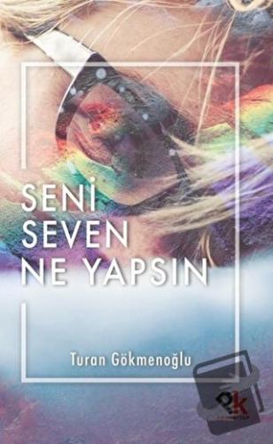 Seni Seven Ne Yapsın - Turan Gökmenoğlu - Panu Kitap - Fiyatı - Yoruml