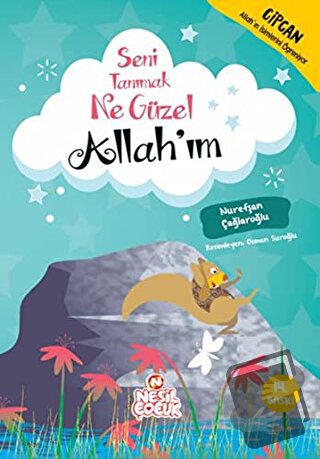 Seni Tanımak Ne Güzel Allah’ım (Ciltli) - Nurefşan Çağlaroğlu - Nesil 