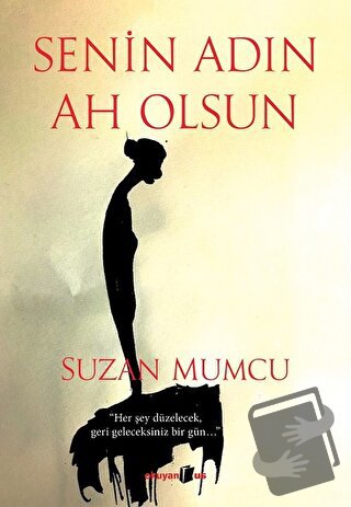 Senin Adın Ah Olsun - Suzan Mumcu - Okuyan Us Yayınları - Fiyatı - Yor