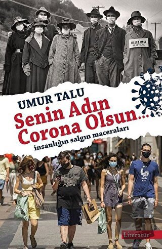 Senin Adın Corona Olsun… - Umur Talu - Literatür Yayıncılık - Fiyatı -