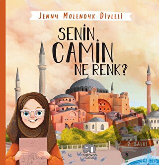 Senin Camin Ne Renk? - Jenny Molendyk Divleli - Karavan Çocuk Yayınlar