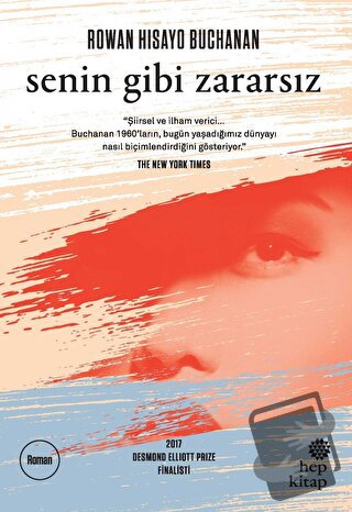 Senin Gibi Zararsız - Rowan Hisayo Buchanan - Hep Kitap - Fiyatı - Yor