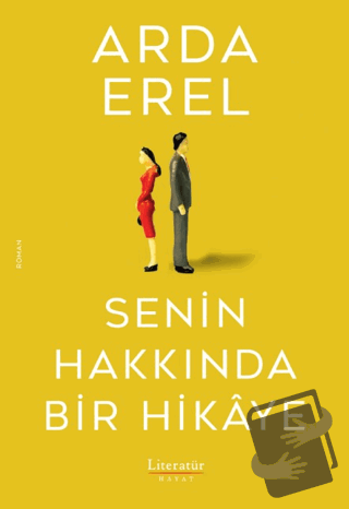 Senin Hakkında Bir Hikaye - Arda Erel - Literatür Hayat - Fiyatı - Yor